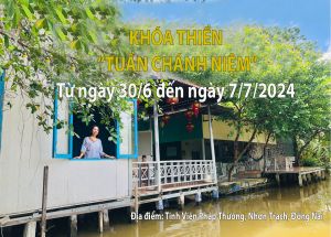 KHÓA THIỀN TUẦN CHÁNH NIỆM